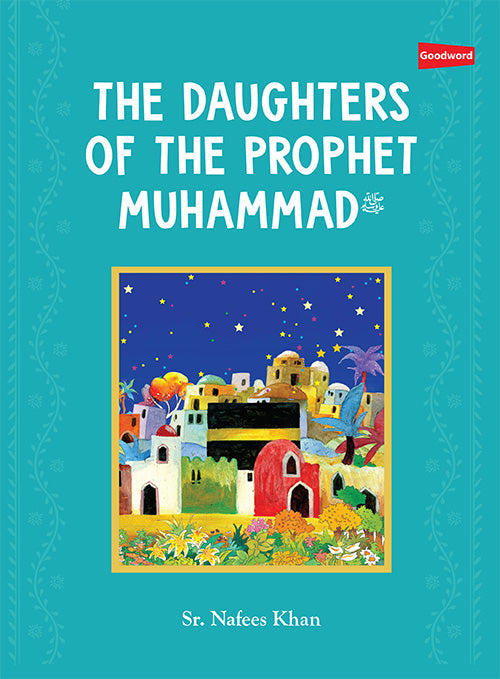 The Daughters of the Prophet Muhammad