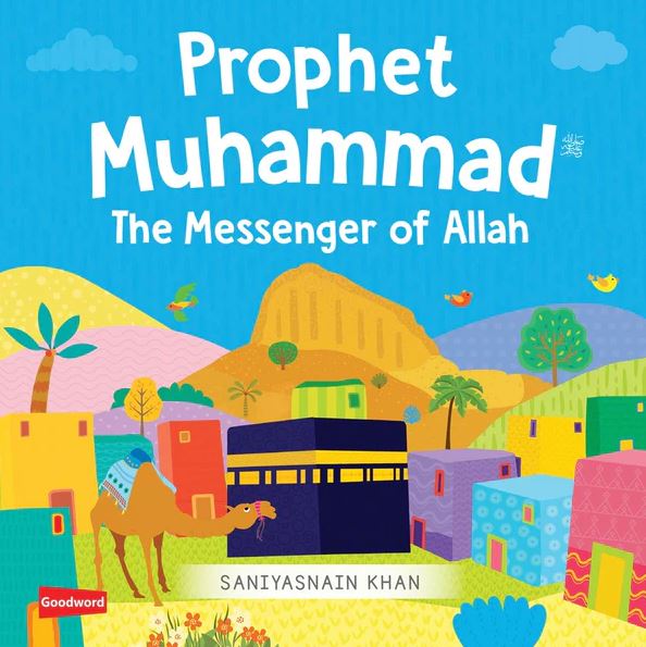 Prophet Muhammad The Messenger of Allah (Board Book)