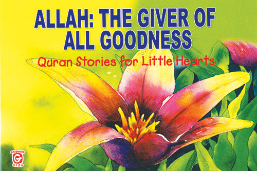 Allah The Giver of All Goodness
